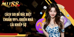 Cách Soi Đề Đặc Biệt Chuẩn 99% Khiến Nhà Cái Khiếp Sợ