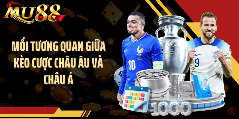 Mối tương quan giữa kèo cược châu Âu và châu Á