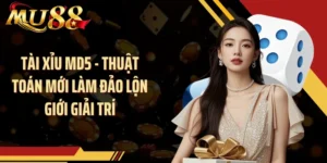 Tài Xỉu MD5 - Thuật Toán Mới Làm Đảo Lộn Giới Giải Trí