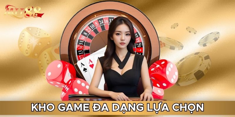 Kho game đa dạng lựa chọn