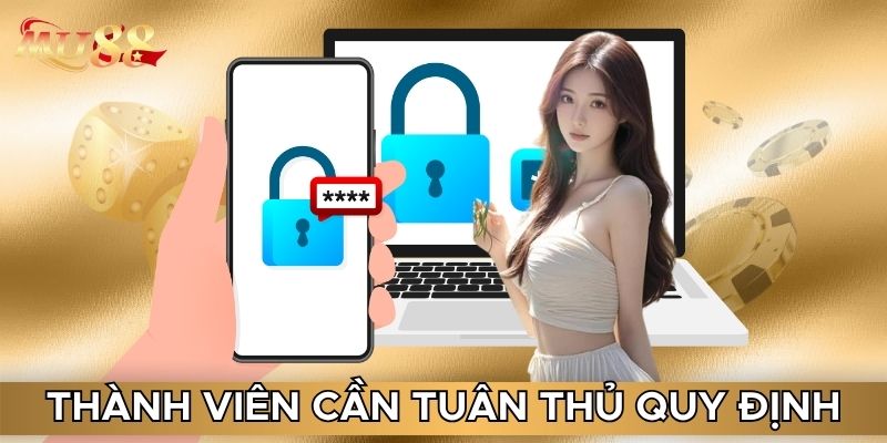 Thành viên cần tuân thủ quy định